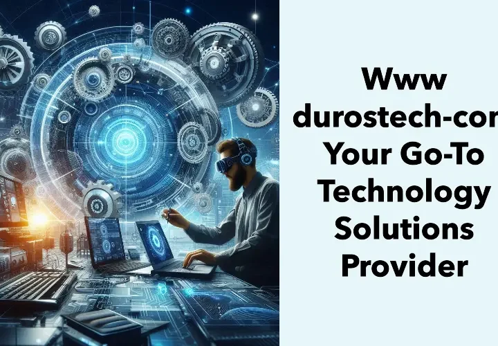 Www durostech-com: Your Go-To Technology Solutions Provider