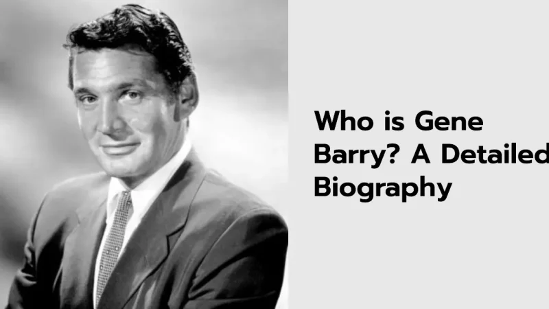 Who is Gene Barry? A Detailed Biography