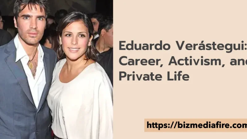 Eduardo Verástegui: Career, Activism, and Private Life