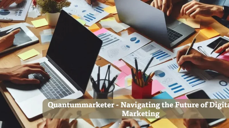 Quantummarketer – Navigating the Future of Digital Marketing