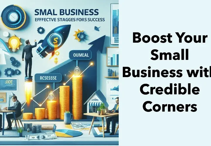 Boost Your Small Business with Credible Corners: Effective Strategies for Success