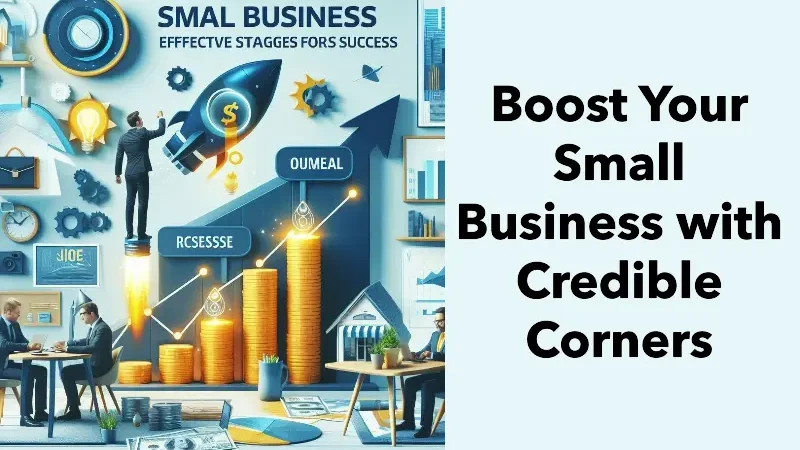 Boost Your Small Business with Credible Corners: Effective Strategies for Success